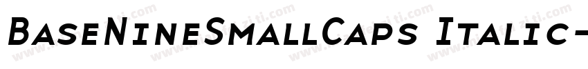 BaseNineSmallCaps Italic字体转换